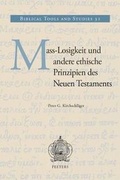 Cover: Mass-Losigkeit und andere ethische Prinzipien des Neuen Testaments - Peeters Publishers