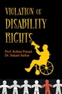 Cover: Violation of Disability Rights - Kalpaz Publications
