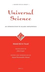Cover: Universal Science: An Introduction to Islamic Metaphysics - Brill