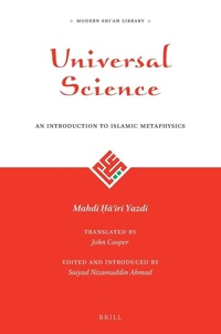Enlarge image Cover: Universal Science: An Introduction to Islamic Metaphysics - Brill