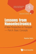 Cover: Lessons From Nanoelectronics: A New Perspective On Transport - Part A: Basic Concepts - World Scientific Publishing Co Pte Ltd