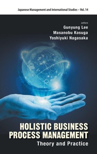 Abbildung von: Holistic Business Process Management: Theory And Pratice - World Scientific Publishing Co Pte Ltd