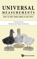 Cover: Universal Measurements: How To Free Three Birds In One Move - World Scientific Publishing Co Pte Ltd
