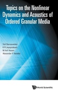Cover: Topics On The Nonlinear Dynamics And Acoustics Of Ordered Granular Media - World Scientific Publishing Co Pte Ltd