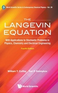 Cover: Langevin Equation, The: With Applications To Stochastic Problems In Physics, Chemistry And Electrical Engineering (Fourth Edition) - World Scientific Publishing Co Pte Ltd