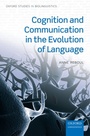 Cover: Cognition and Communication in the Evolution of Language - OUP eBook