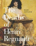 Cover: Deaths of Henri Regnault - University of Chicago Press