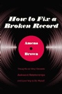 Cover: How to Fix a Broken Record - Zondervan