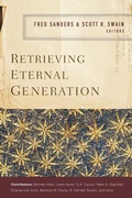 Cover: Retrieving Eternal Generation - Zondervan Academic