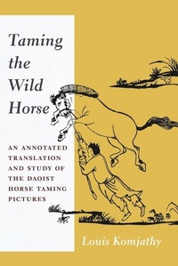 Abbildung von: Taming the Wild Horse - Columbia University Press