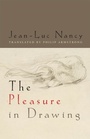 Cover: The Pleasure in Drawing - Fordham University Press