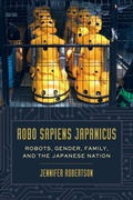 Cover: Robo sapiens japanicus - University of California Press