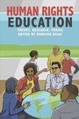 Cover: Human Rights Education - University of Pennsylvania Press