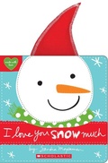 Cover: I Love You Snow Much - Cartwheel Books