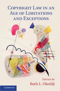 Abbildung von: Copyright Law in an Age of Limitations and Exceptions - Cambridge University Press