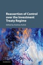 Cover: Reassertion of Control over the Investment Treaty Regime - Cambridge University Press