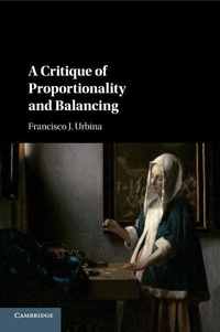 Enlarge image Cover: A Critique of Proportionality and Balancing - Cambridge University Press