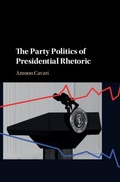 Cover: The Party Politics of Presidential Rhetoric - Cambridge University Press