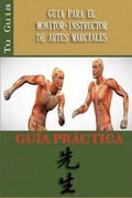 Cover: Guia Para El Monitor-Instructor de Artes Marciales - Blurb