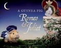 Cover: A Guinea Pig Romeo & Juliet - Bloomsbury Publishing PLC