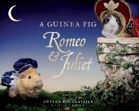 Abbildung von: A Guinea Pig Romeo & Juliet - Bloomsbury Publishing PLC