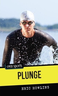 Enlarge image Cover: Plunge - Orca Book Publishers,Canada