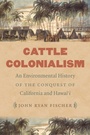 Cover: Cattle Colonialism - The University of North Carolina Press