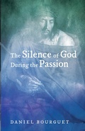 Cover: The Silence of God during the Passion - Wipf and Stock Publishers