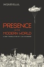 Cover: Presence in the Modern World - Wipf and Stock Publishers