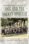 Cover: Wargamer's Guide to 1066 and the Norman Conquest - Pen and Sword