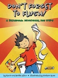 Cover: Don't Forget to Flush - Augsburg Fortress Publishers