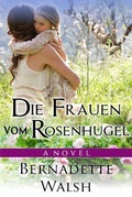 Cover: Die Frauen vom Rosenhugel - Babelcube Inc.