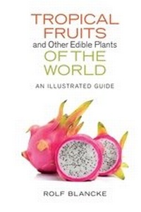 Abbildung von: Tropical Fruits and Other Edible Plants of the World - Cornell University Press