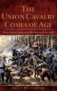 Abbildung von: The Union Cavalry Comes of Age - History Press Library Editions