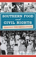 Cover: Southern Food and Civil Rights - History Press Library Editions