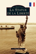 Cover: The Statue of Liberty - Arcadia Publishing Library Editions