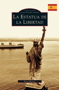Cover: The Statue of Liberty - Arcadia Publishing Library Editions