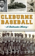 Cover: Cleburne Baseball - History Press Library Editions