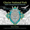 Cover: Glacier National Park Adult Coloring Book and Postcards - Farcountry Press