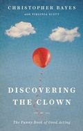 Cover: Discovering the Clown - Theatre Communications Group Inc.,U.S.