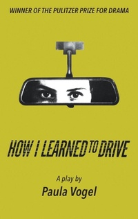 Enlarge image Cover: How I Learned to Drive - Theatre Communications Group Inc.,U.S.