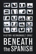 Cover: Beneath the Spanish - Coffee House Press