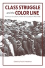 Cover: Class Struggle And The Color Line - Haymarket Books