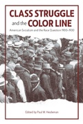 Cover: Class Struggle And The Color Line - Haymarket Books