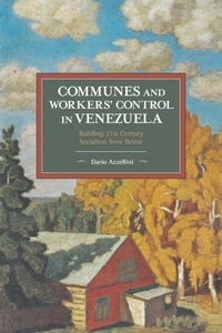 Enlarge image Cover: Communes And Workers' Control In Venezuela - Haymarket Books