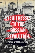 Cover: Eyewitnesses To The Russian Revolution - Haymarket Books