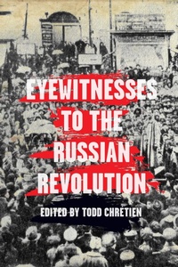 Enlarge image Cover: Eyewitnesses To The Russian Revolution - Haymarket Books