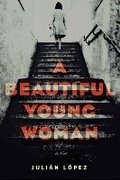 Cover: A Beautiful Young Woman - Melville House Publishing
