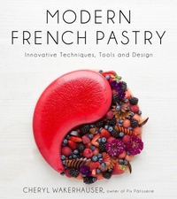 Abbildung von: Modern French Pastry - Page Street Publishing