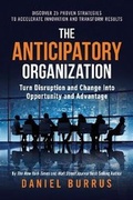 Cover: The Anticipatory Organization - Greenleaf Book Group LLC